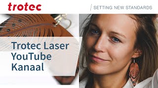 Trotec Laser YouTube kanaal  Tips zelfstudies en technische videos [upl. by Julissa]