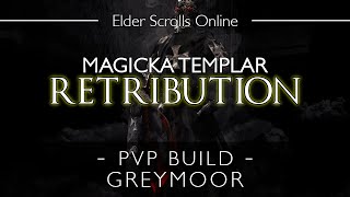 ESO Magicka Templar PvP Build amp Gameplay  Retribution  Greymoor [upl. by Slotnick]