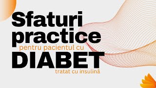 Sfaturi practice în DIABET [upl. by Marras]