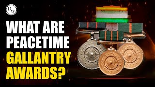 What Are Peacetime Gallantry Awards  Defence Armed Forces⚔️ [upl. by Sirk]