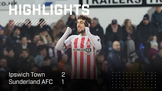 Defeat At Portman Road  Ipswich Town 2  1 Sunderland AFC  EFL Championship Highlights [upl. by Ahsito]