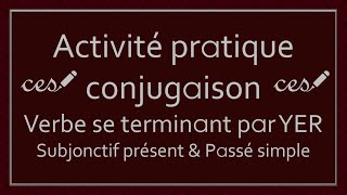 Activité pratique  Conjugaison des verbe  Verbe en YER Niveau 3 [upl. by Hurless]