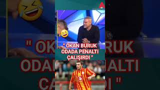 Okan Buruk odada PENALTI çalışırdı 🤣 okanburuk galatasaray fenerbahçe beşiktaş trabzonspor [upl. by Mlawsky]