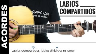 Labios Compartidos de Maná acordes para guitarra como tocar [upl. by Anidem]