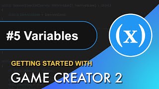 5 Getting Started with Game Creator 2  Variables [upl. by Othe]