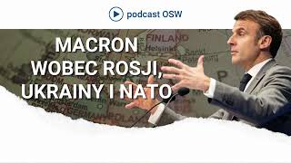 Polityka zagraniczna Macrona Rosja Ukraina i NATO [upl. by Daphna]