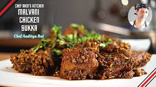 Malvani Chicken Sukka Recipe  Coastal Maharashtra  Chef Aaditya Bal [upl. by Anilegna]