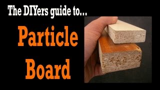 PARTICLE BOARD MDF vs Particle Board Is Particle Board Toxic DIY TOOLS 4 [upl. by Chisholm]