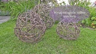 DIY  Kugel aus Reb oder Weidenzweigen selbermachenflechten [upl. by Matias]