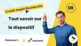 CREDIT IMPOT RECHERCHE CIR  Tout savoir sur le dispositif [upl. by Esinet816]