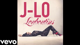 Jennifer Lopez  Louboutins  Official Audio [upl. by Trillby]