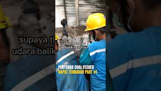 COAL FEEDER TERBAKAR APA PENYEBABNYA boiler coalfeeder lembur bpjs fyp [upl. by Eevets]