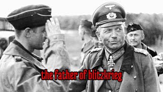 who was quotHeinz Guderianquot The Father of Blitzkrieg [upl. by Yeltnerb]