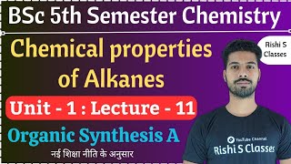 Bsc 5th semester chemistry chapter 1  Alkanes and Cycloalkanes  Organic Synthesis A  L11 [upl. by Ailicec370]