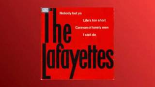 The Lafayettes Lifess too short [upl. by Benoite172]