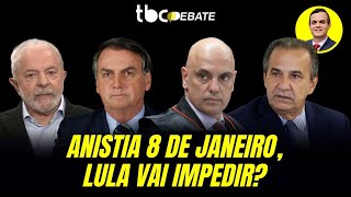 ANISTIA 8 DE JANEIRO LULA VAI IMPEDIR  TBC DEBATE  11092024 [upl. by Em]