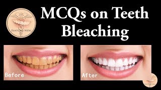 MCQs on Bleaching of Teeth  Vital and Non Vital Tooth Bleaching [upl. by Gwyneth]