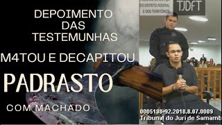 M4TOU E DEC4PITOU PADRASTO COM MACHADO EP14 Depoimento da testemunha Diego Henrique IX [upl. by Odnumde33]