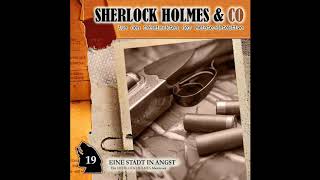 Sherlock Holmes amp Co  Folge 19 Eine Stadt in Angst Komplettes Hörspiel [upl. by Aldarcy]