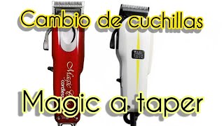 Modificacion CUCHILLA WAHL MAGIC CLIP a WAHL SUPER TAPER 💈💥 [upl. by Itsrejk707]