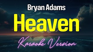 Heaven KARAOKE [upl. by Mannes]