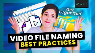 Video File Naming Conventions  8 Tips to Get You Organized [upl. by Aihsercal]