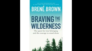 TGBC Braving the Wilderness by Brene Brown [upl. by Ettenahs928]