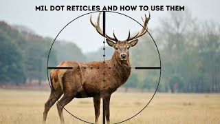 MIL DOT RETICLE AND HOW TO USE MILS THROUGH YOUR SCOPE [upl. by Melborn]