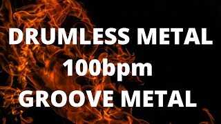 No Drums Groove Metal Backing Track 100bpm [upl. by Edita373]