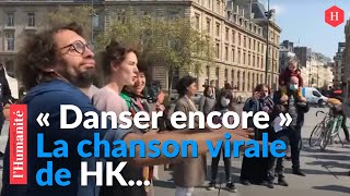 « DANSER ENCORE » la chanson virale de HK reprise partout en France comme ici en direct de Paris [upl. by Narcis]