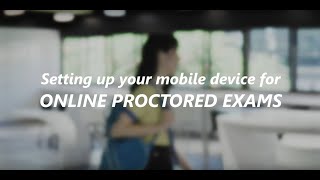 Setting up your mobile device for online proctored exams [upl. by Bernhard]