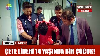 Çete lideri 14 yaşında bir çocuk [upl. by Borg]