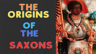 On the origin of the Saxons [upl. by Ahsina310]