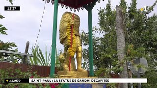 Forte émotion dans les hauts de SaintPaul la statue de Ghandi installée à Villèle a été décapitée [upl. by Latouche80]