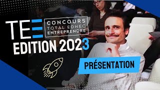 Présentation Concours Total EDHEC Entreprendre Edition 2023 [upl. by Felten]