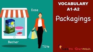 Learn German  German Vocabulary  Verpackungen  Im Supermarkt  A1  A2 [upl. by Noraa884]