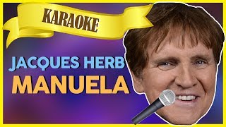 Jacques Herb  Manuela  Sterren NL Karaoke [upl. by Shetrit]