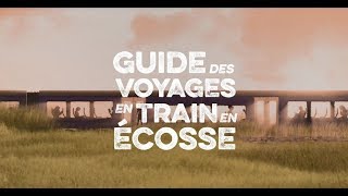 Guide des voyages en train en Écosse [upl. by Cavallaro]