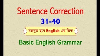 Sentence Correction 3140  Basic English Grammar [upl. by Alaikim]