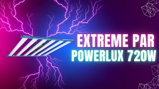 Powerlux Extreme Par 720w POTENCIA EXTREMA UV y IR incorporado [upl. by Aguste432]