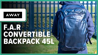 Away FAR Convertible Backpack 45L Review 2 Weeks of Use [upl. by Aiekal439]