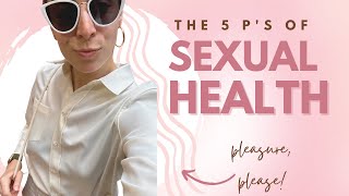 What are the 5 Ps of Sexual Health [upl. by Mall786]