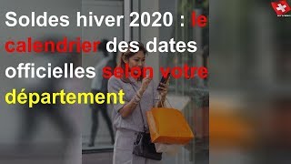 Soldes hiver 2020  le calendrier des dates officielles selon votre département [upl. by Adnilam]