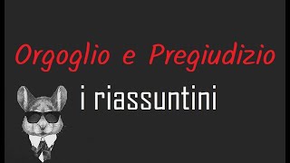 I RIASSUNTINI  ORGOGLIO E PREGIUDIZIO  BookTopics [upl. by Bland]