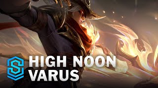 High Noon Varus Skin Spotlight  League of Legends [upl. by Yttel]