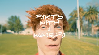 Peet Montzingo  PARTY WITH A WEIRDO official music video [upl. by Gershon]