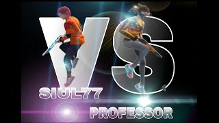 SIUL77 vs PROFESSOR 1VS1 FIGHT [upl. by Eniarda]