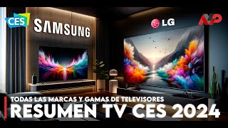 Resumen CES 2024 así son los nuevos televisores de LG Samsung Panasonic Hisense y TCL [upl. by Nehgaem]