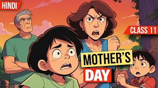 Mothers Day English Class 11 Animation  Mother’s Day Class 11 in Hindi animation [upl. by Torrey691]