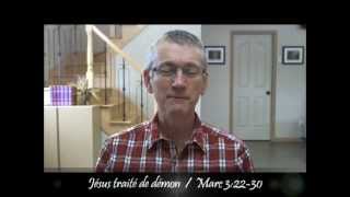 19Jésus traité de démon Marc 32230 [upl. by Ryter744]